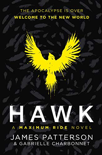 Hawk: A Maximum Ride Novel: (Hawk 1) (Hawk series) von Penguin